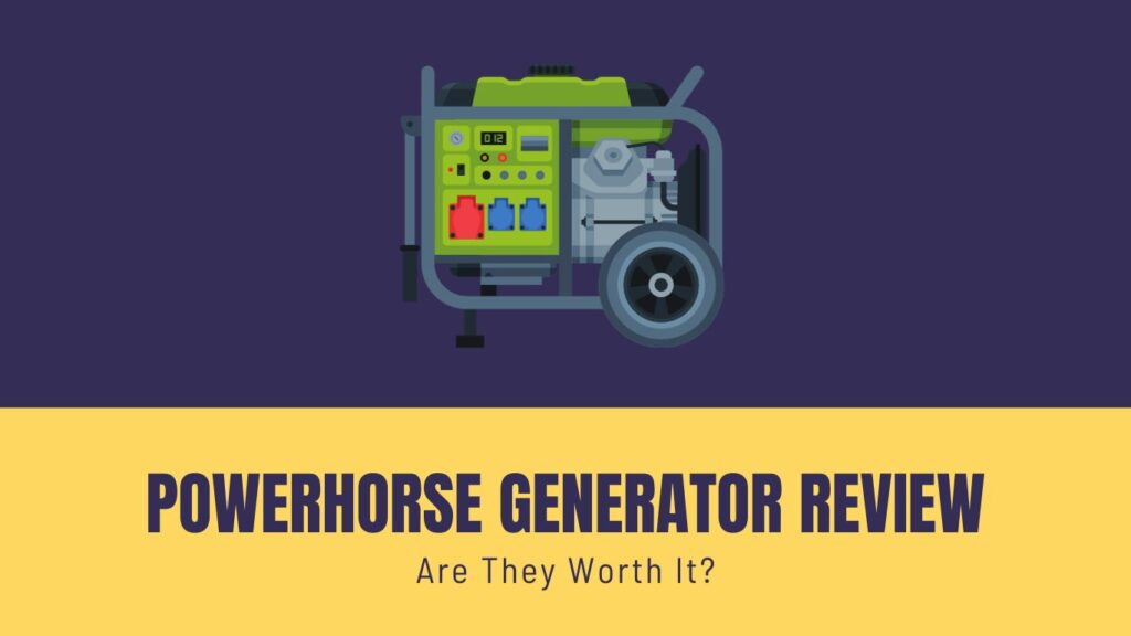 Powerhorse Generator Review: Are They Worth It? - The Best Home Tools